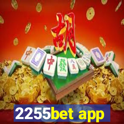 2255bet app